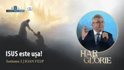 Jesus is the door! | "Grace and Glory" Tour – Session 2, with Ioan Filip