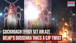 GIANT COCKROACH EFFIGY Alongside Ravana Burnt In Delhi On Dussehra Amid CJP Protests | WATCH