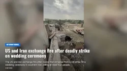 US and Iran exchange fire after deadly strike on wedding ceremony
