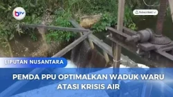 PEMDA PPU OPTIMALKAN WADUK WARU ATASI KRISIS AIR
