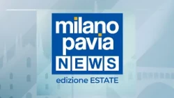 Milano Pavia NEWS – SUMMER edition - August 7, 2026
