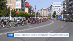 Etapa a II-a din Turul Ciclist al României, prin Roman, spre Piatra-Neamț