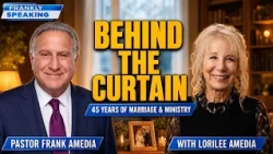 Behind the Curtain: Frank & Lorilee Amedia on 45 Years of Marriage & Ministry | Frankly Speaking