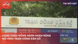 11:30 AM Long Chau Expands Digital Citizen Station Model