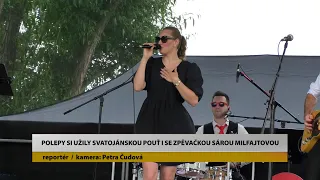 POLEPY: Polepy si užily Svatojánskou pouť i se zpěvačkou Sárou Milfajtovou