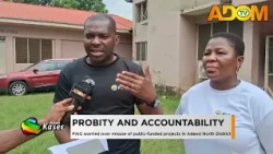 Probity And Accountability: PIAC worried over misuse of public-funded projects in Adansi North
