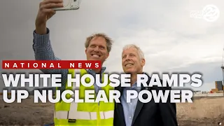 White House ramps up nuclear power push as AI driven energy demand surges