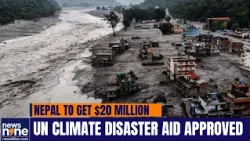 Nepal To Receive $20 Million From UN Climate Loss And Damage Fund After Deadly Floods | News9
