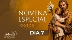 7th Day of the Special Novena for the Elderly - Novena of the Sons and Daughters of Saint Joseph ...
