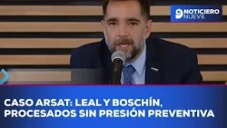 Arsat Case: Leal and Boschín indicted without pretrial detention