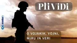 PRIVIDI: O vojakih, vojni, miru in veri
