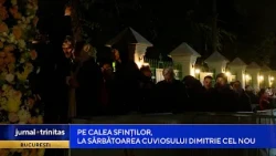Pe Calea Sfinților, la sărbătoarea Cuviosului Dimitrie cel Nou