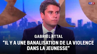 Gabriel Attal : "Il y a une banalisation de la violence dans la jeunesse"｜LCI