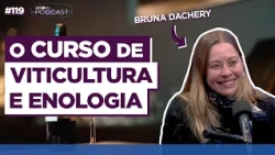 VITICULTURE: CHALLENGES and OPPORTUNITIES in the sector | BRUNA DACHERY - UCS Play Podcast #119