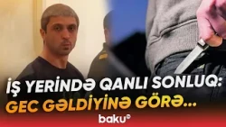 İş yoldaşını öldürənə ağır cəza verildi | Tərəflər arasında mübahisəyə nə səbəb oldu? - Baku TV
