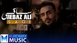 Rebaz Ali - Saqi | ڕێباز عەلی - ساقی