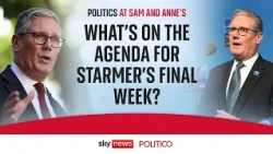 What does Keir Starmer’s last week look like?