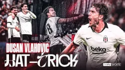 Hat-Trick from Dusan Vlahovic | Beşiktaş - Çorum FK | Trendyol Süper Lig