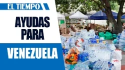 Humanitarian aid for families affected by the earthquake in Venezuela | EL TIEMPO