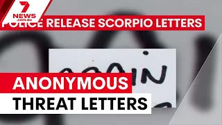 Hunt for mystery author of threatening letters | 7NEWS