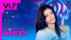 [VLF] NMIXX - Blue Valentine | VLF 버추얼 라이브 페스티벌