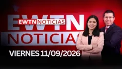 EWTN Noticias | Viernes 11 de septiembre 2026 | Programa completo