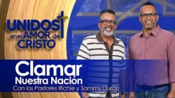 Unidos en El Amor de Cristo con los Pastores Richie y Sammy Duran 09-01-26