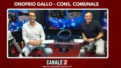 CANALE 2 C'E - ONOFRIO GALLO - CONS. COMUNALE