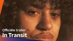 In Transit | BNNVARA | NPO Start