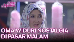 Oma Widuri Mengajak Mentari & Satria Nostalgia  Ke Pasar Malam | CAHAYA MENTARI | EPS. 41 | PART 2