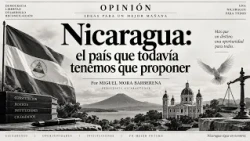 Miguel Mora: La Nicaragua que debemos proponernos