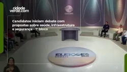 Candidatos iniciam debate com propostas sobre saúde, infraestrutura e segurança - 1° bloco