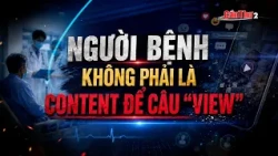 Patients Are Not Content for Views | Can Tho