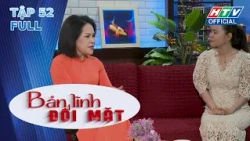 Bản Lĩnh Đối Mặt | Tập 52 (18/10/2026)