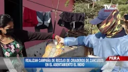 REALIZAN CAMPAÑA DE RECOJO DE CRIADEROS DE ZANCUDOS EN EL ASENTAMIENTO EL INDIO