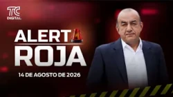 ALERTA ROJA CON JOSÉ DELGADO 14 AGOSTO 2026
