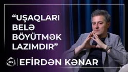 Məşhur sənətçidən valideynlərə vacib məsləhət / Efirdən Kənar