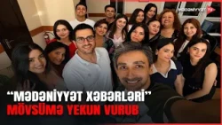 "Mədəniyyət xəbərləri"nin pərdəarxası: ekranın görünməyən üzü