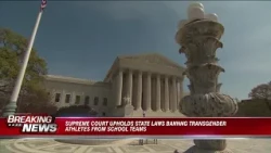 Supreme Court upholds state laws banning transgender girls and women from school athletic teams