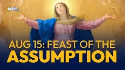 Feast of the Assumption Honors the Blessed Virgin Mary | EWTN News Nightly