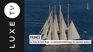 Les Voiles de Saint-Tropez: an iconic event on the nautical calendar