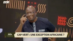 SÉNÉGAL: PASTEF BLOQUÉ PAR " LES SAGES " / CAP-VERT: UNE EXCEPTION AFRICAINE ?