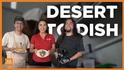 This Phoenix chef is cooking with ingredients the desert was made for