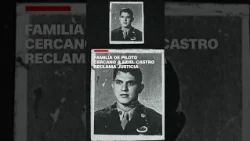 Family of pilot close to Fidel Castro demands justice after alleged betrayal and death