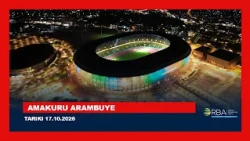 AMAKURU ARAMBUYE || TARIKI 17.10.2026