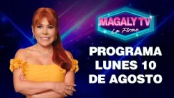 SILVIA CORNEJO Y SU MEDIÁTICO TRIÁNGULO AMOROSO - MAGALY TV LA FIRME | 10 DE AGOSTO DEL 2026