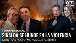 Sinaloa se hunde en la violencia mientras Rocha Moya sigue ausente | Todo Personal
