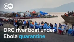 DR Congo river boat under quarantine as Ebola deaths top 4,000 | DW News