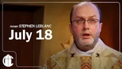 Catholic Mass Today | Saturday July 18, 2026 | CatholicTV Daily Mass