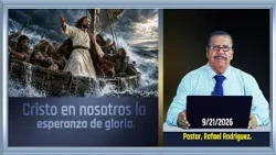 786. Cristo en nosotros la esperanza de gloria. 9/21/2026